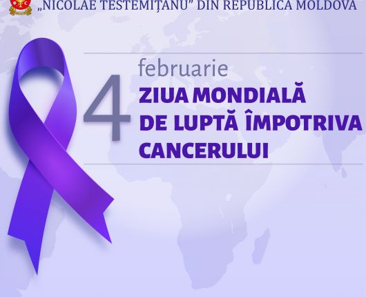 Ziua Mondială de Luptă Împotriva Cancerului 2021